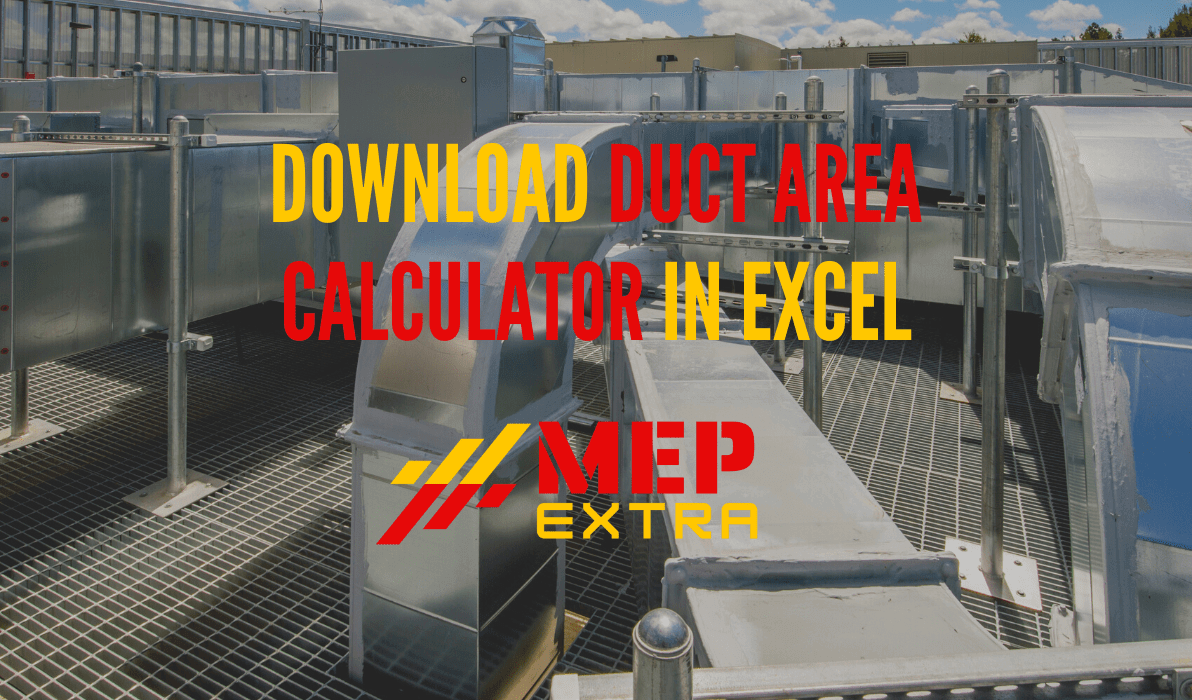 DOWNLOAD DUCT AREA CALCULATOR EXCEL DUCT AREA CALCULATION EXCEL SHEET MEP EXTRA