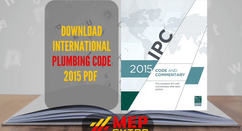 DOWNLOAD INTERNATIONAL PLUMBING CODE 2015 PDF MEP EXTRA