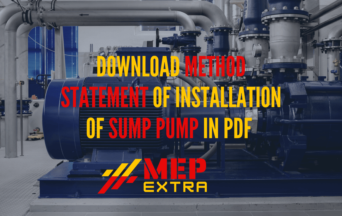 DOWNLOAD METHOD STATEMENT OF INSTALLATION OF SUMP PUMP IN PDF MEP EXTRA
