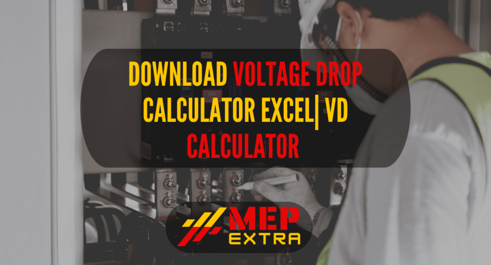 Download voltage drop calculator excel| VD Calculator | MEP EXTRA