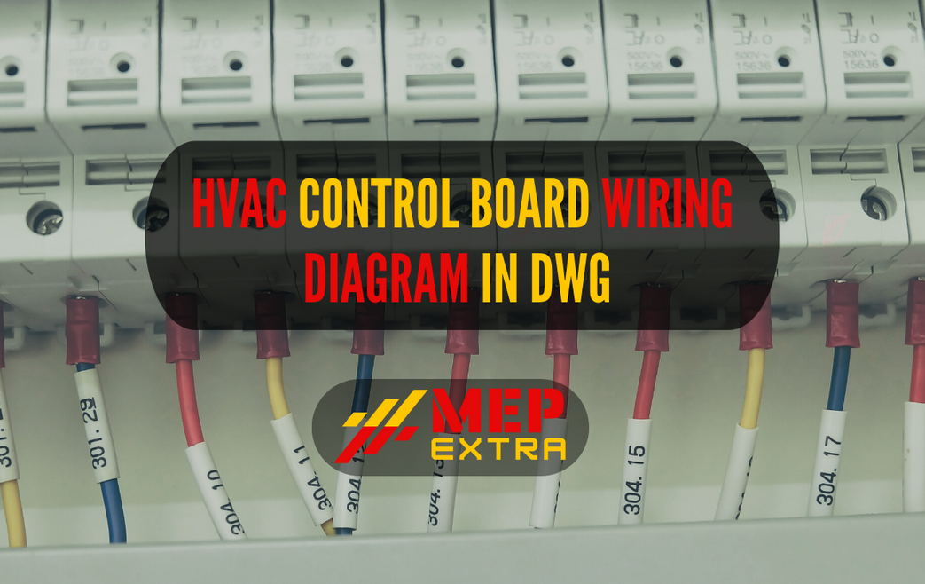 HVAC CONTROL BOARD WIRING DIAGRAM IN DWG | MEP EXTRA
